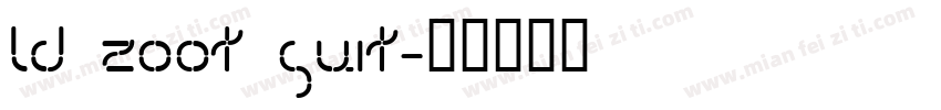 LD Zoot Suit字体转换